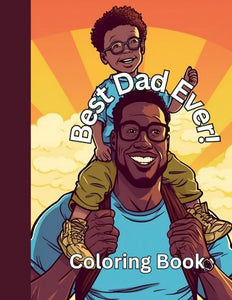 Best Dad Ever! Coloring Book